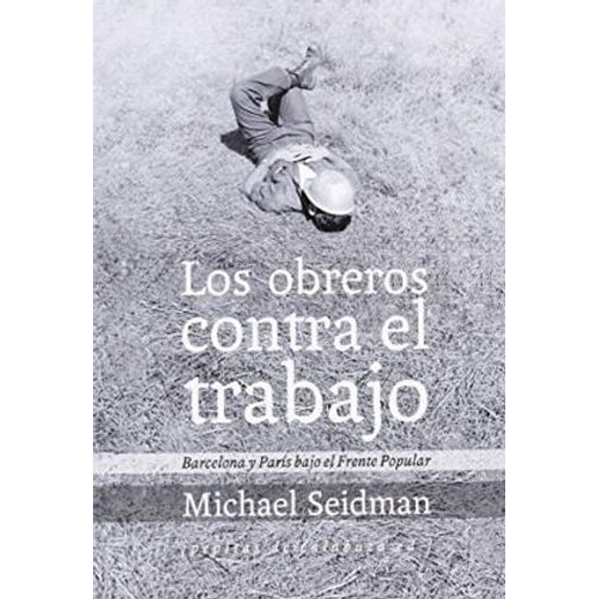 Los Obreros Contra El Trabajo 1