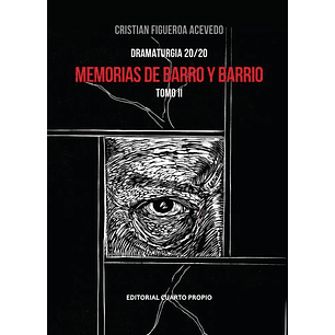Memorias De Barro Y Barrio Tomo Ii