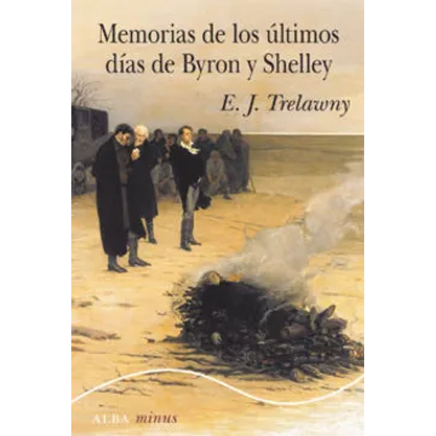 Memorias De Los Ultimos Dias De Byron Y Shelley 1