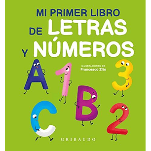 Mi Primer Libro De Letras Y Numeros