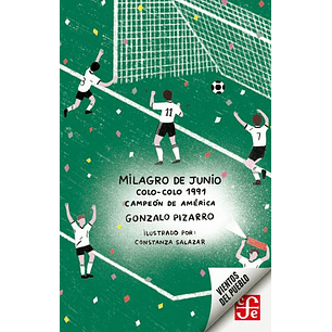 Milagro De Junio. Colo-colo 1991 Campeón De América  
	Libro Nuevo