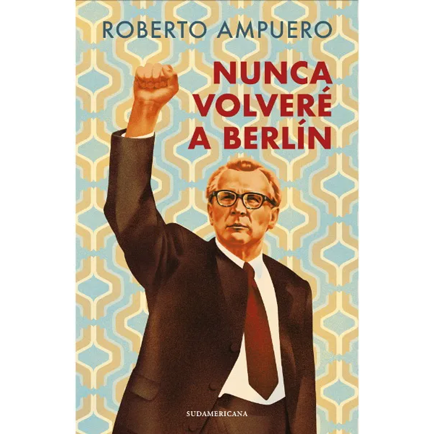 Nunca Volvere A Berlin 1