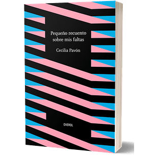 Pequeño Recuento Sobre Mis Faltas