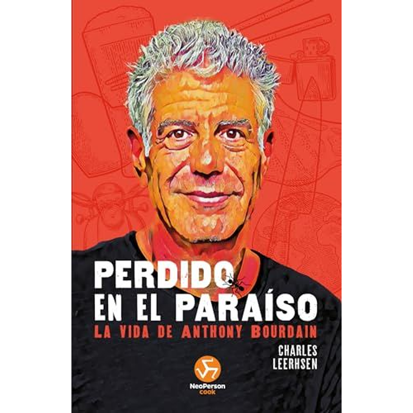 Perdido En El Paraiso La Vida De Anthony Bourdain 1