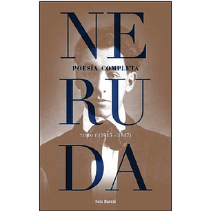 Poesia Completa Pablo Neruda Tomo I