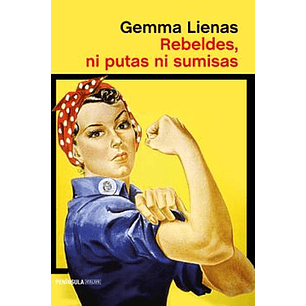Rebeldes, Ni Putas Ni Sumisas
