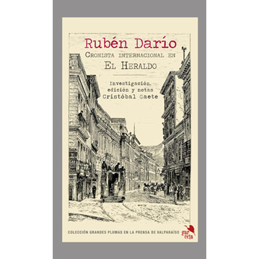 Ruben Dario Cronista Internacional En El Heraldo 1
