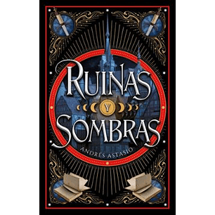 Ruinas Y Sombras
