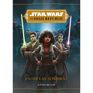 Star Wars The High Republic Entre Las Sombras