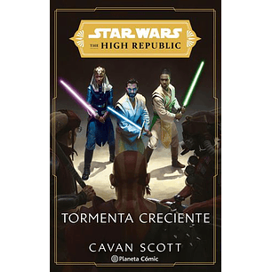Star Wars. The High Republic: Tormenta Creciente (