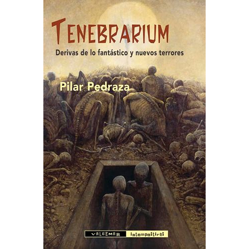 Tenebrarium Derivas De Lo Fantastico Y Nuevos Terrores 1