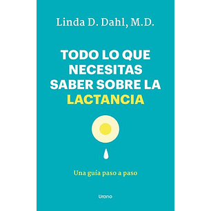 Todo Lo Que Necesitas Saber Sobre La Lactancia