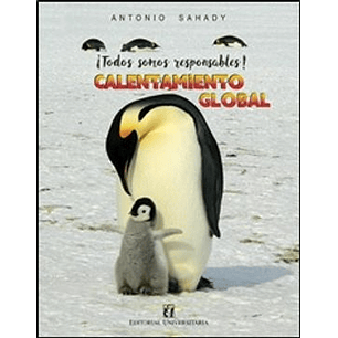 Todos Somos Responsables Del Calentamiento Global