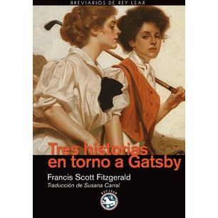 Tres Historias En Torno A Gatsby