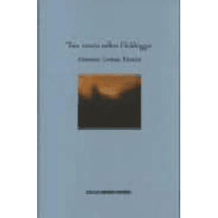 Tres Textos Sobre Heidegger