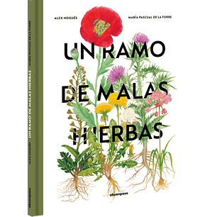 Un Ramo De Malas Hierbas