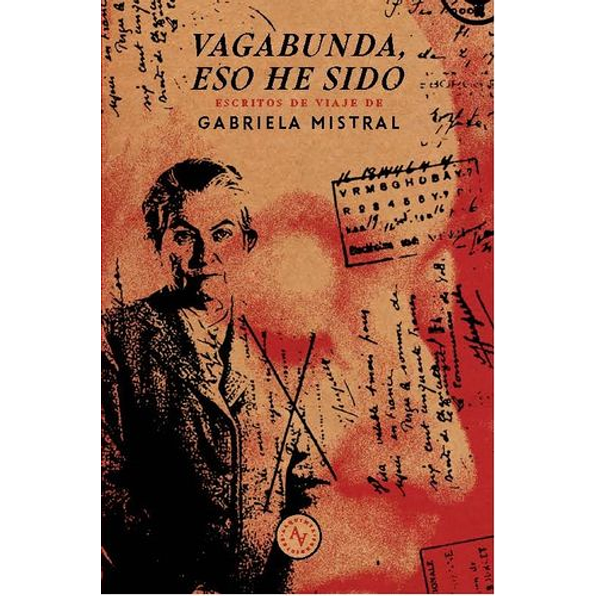 Vagabunda Eso He Sido Escritos De Viaj 1