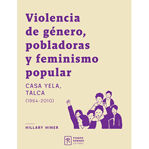 Violencia De Genero Pobladores Y Feminismo Popular