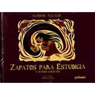 Zapatos Para Estubigia Y Otros Cuentos