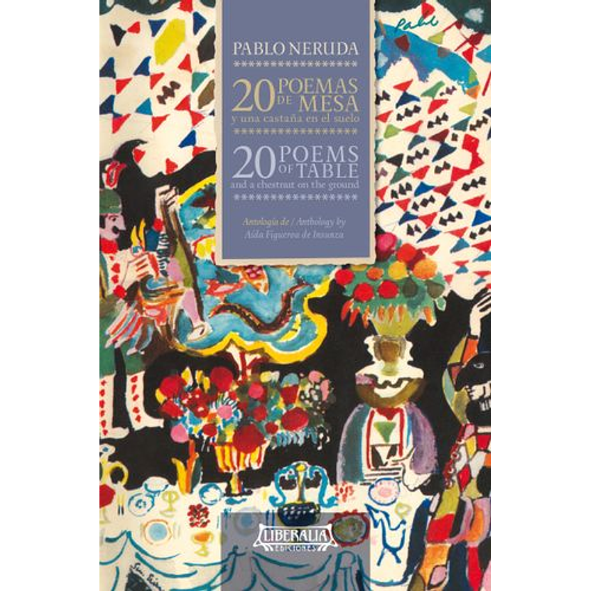 20 Poemas De Mesa Y Una Castaña En El Suelo 1