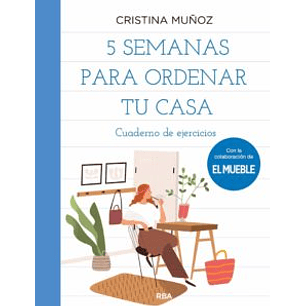 5 Semanas Para Ordenar Tu Casa