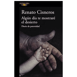 Algun Dia Te Mostrare El Desierto