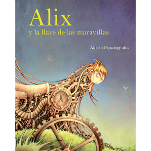 Alix Y La Llave De Las Maravillas