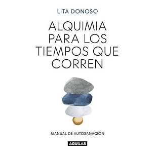 Alquimia Para Los Tiempos Que Corren