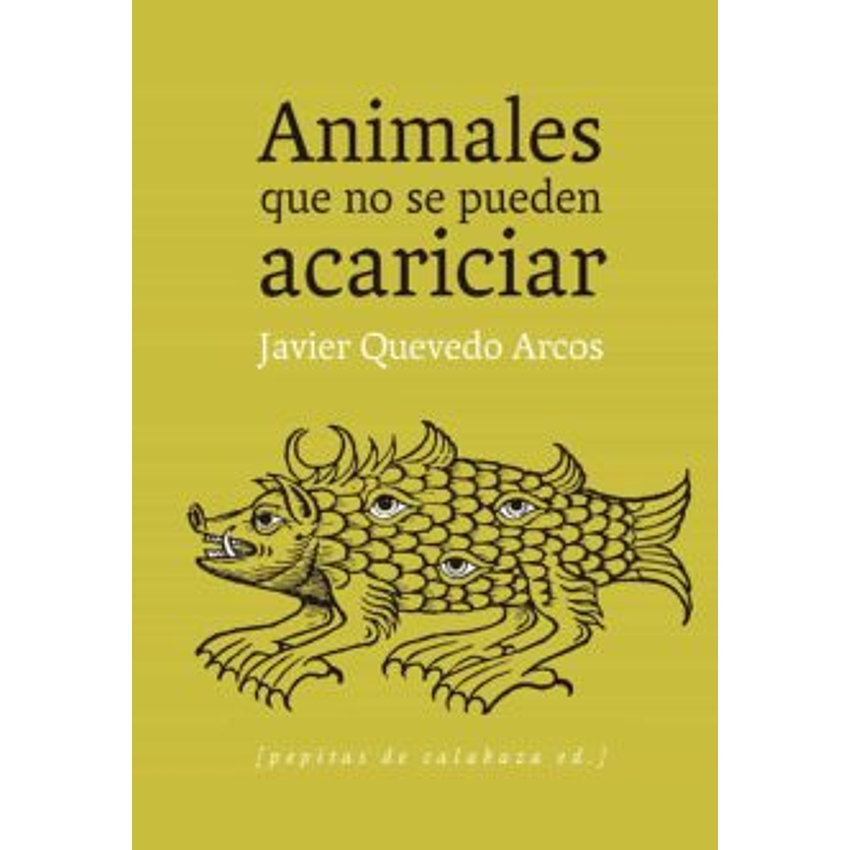 Animales Que No Se Pueden Acariciar (Pepitas) 1