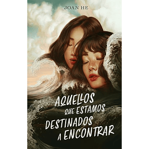 Aquellos Que Estamos Destinados A Encontrar