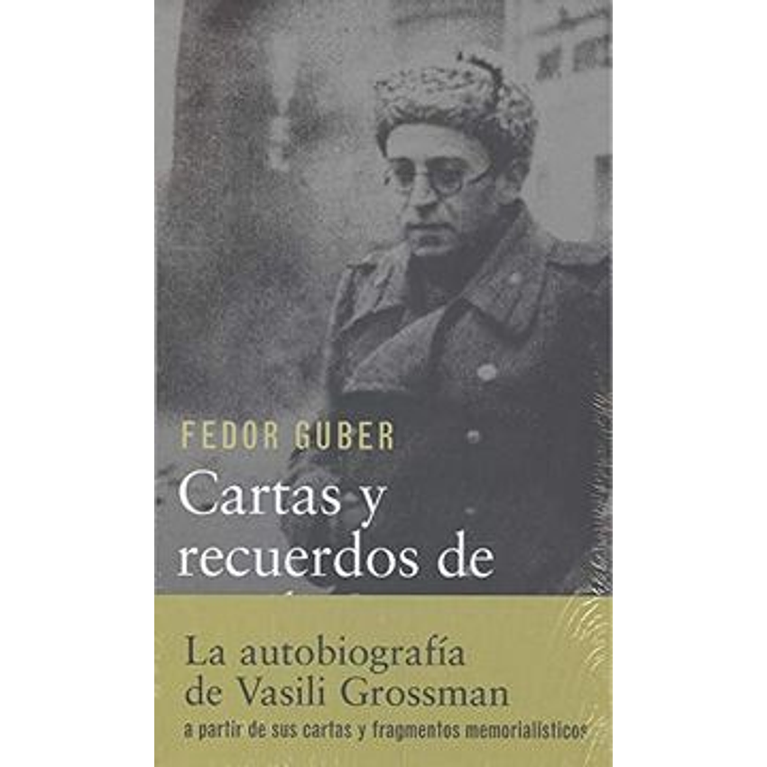 Cartas Y Recuerdos De Vasili Grossman 1