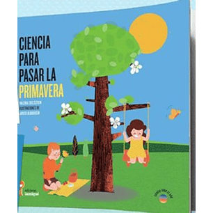 Ciencia Para Pasar La Primavera