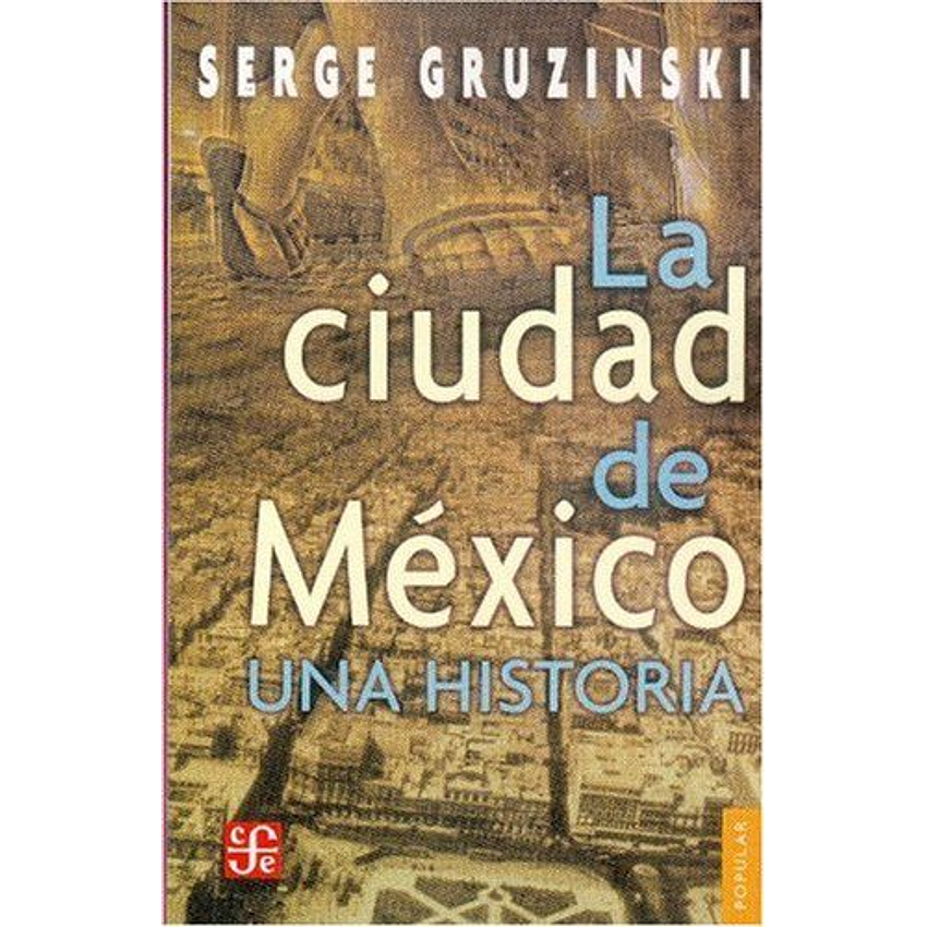 Ciudad De Mexico Una Historia 1