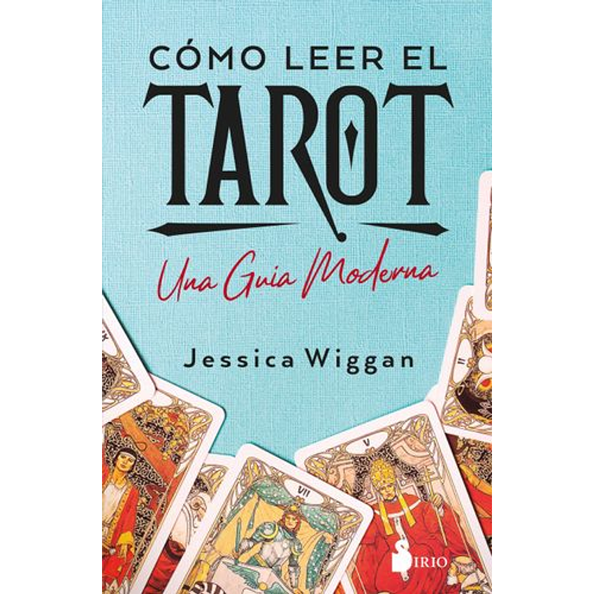 Como Leer El Tarot Una Guia Moderna 1