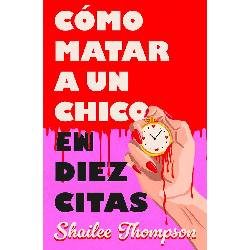 Como Matar A Un Chico En Diez Citas 1