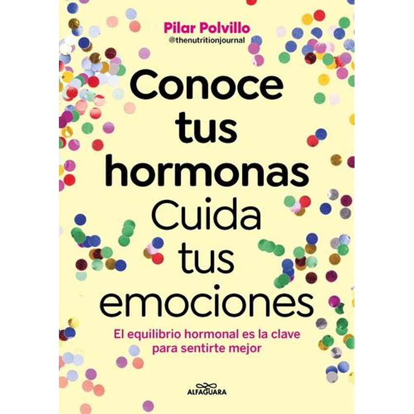 Conoce Tus Hormonas Cuida Tus Emociones 1