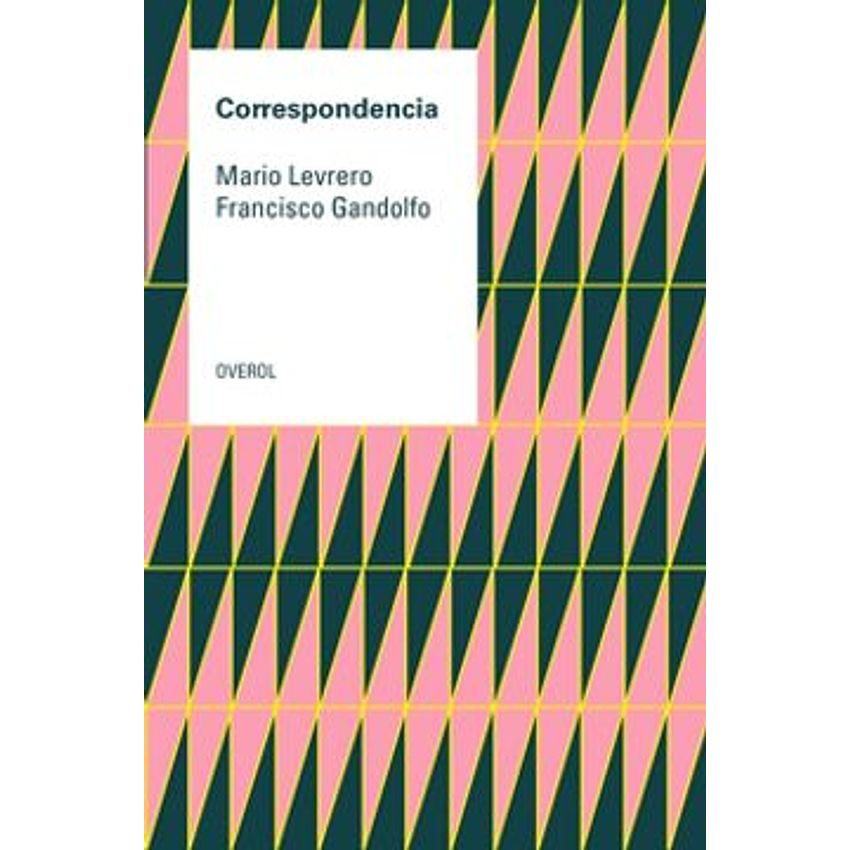 Correspondencia Mario Levrero Francisco Gandolfo 1