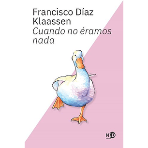 Cuando No Eramos Nada