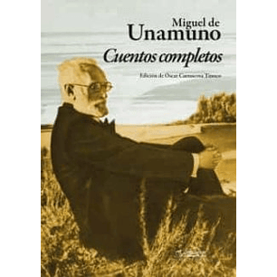 Cuentos Completos Miguel De Unamuno