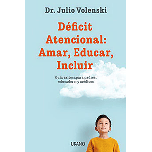Deficit Atencional Amar Educar Incluir