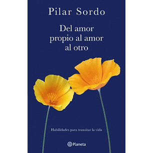Del Amor Propio Al Amor Otro