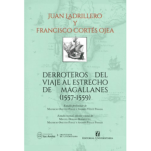 Derroteros Del Viaje Al Estrecho De Magallanes (1557-1559)