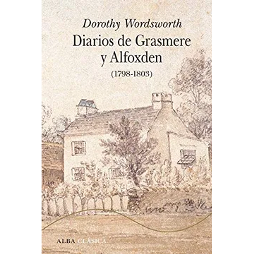Diarios De Grasmere Y Alfoxden 1