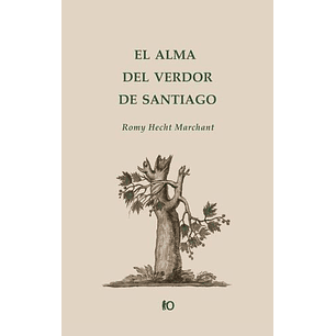 El Alma Del Verdor De Santiago