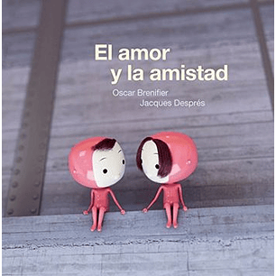 El Amor Y La Amistad