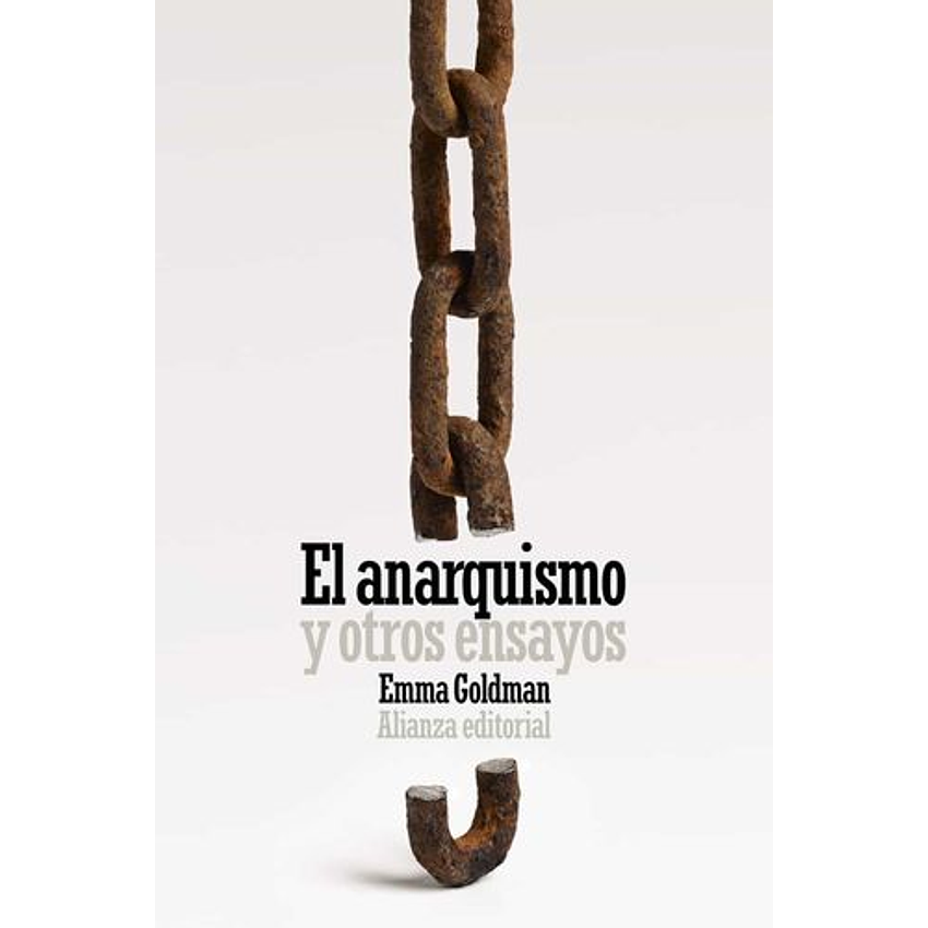 El Anarquismo Y Otros Ensayos 1