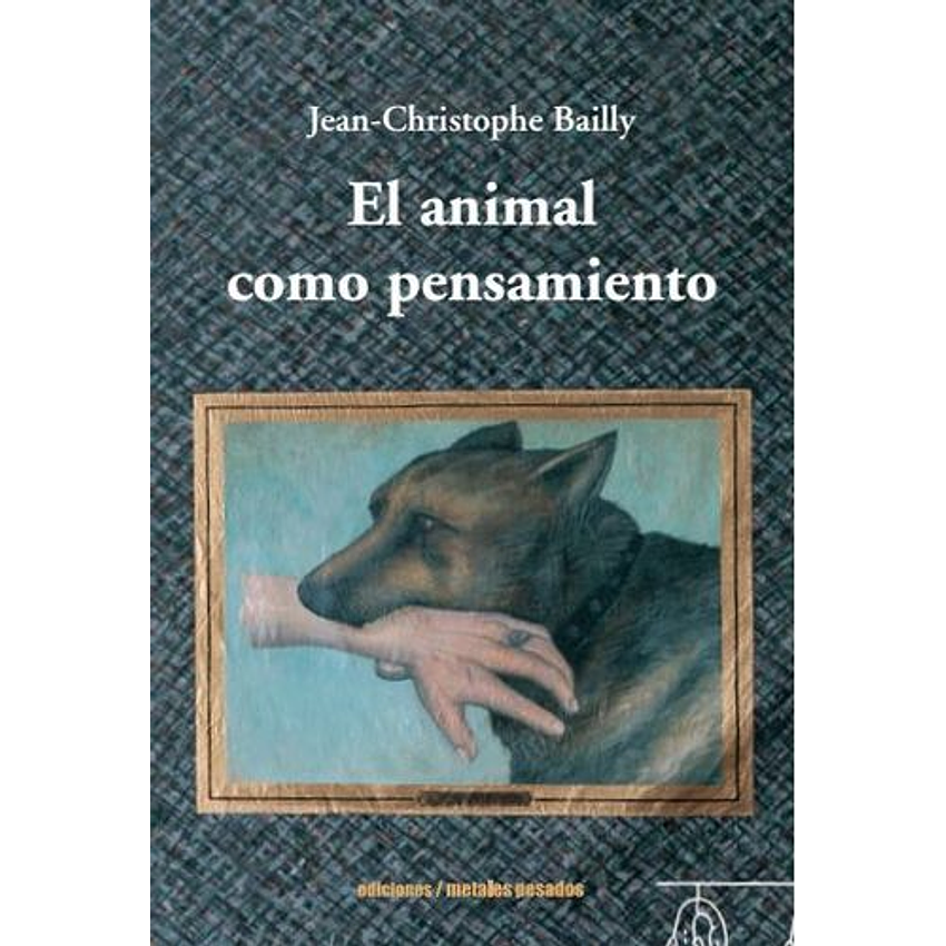 El Animal Como Pensamiento 1
