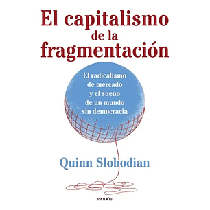 El Capitalismo De La Fragmentacion