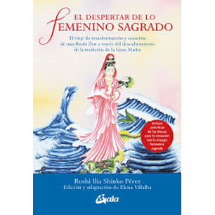 El Despertar De Lo Femenino Sagrado