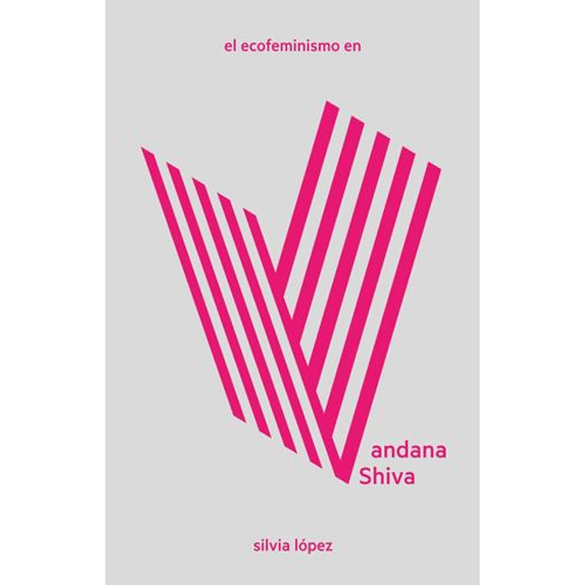 El Ecofeminismo En Vandana Shiva 1